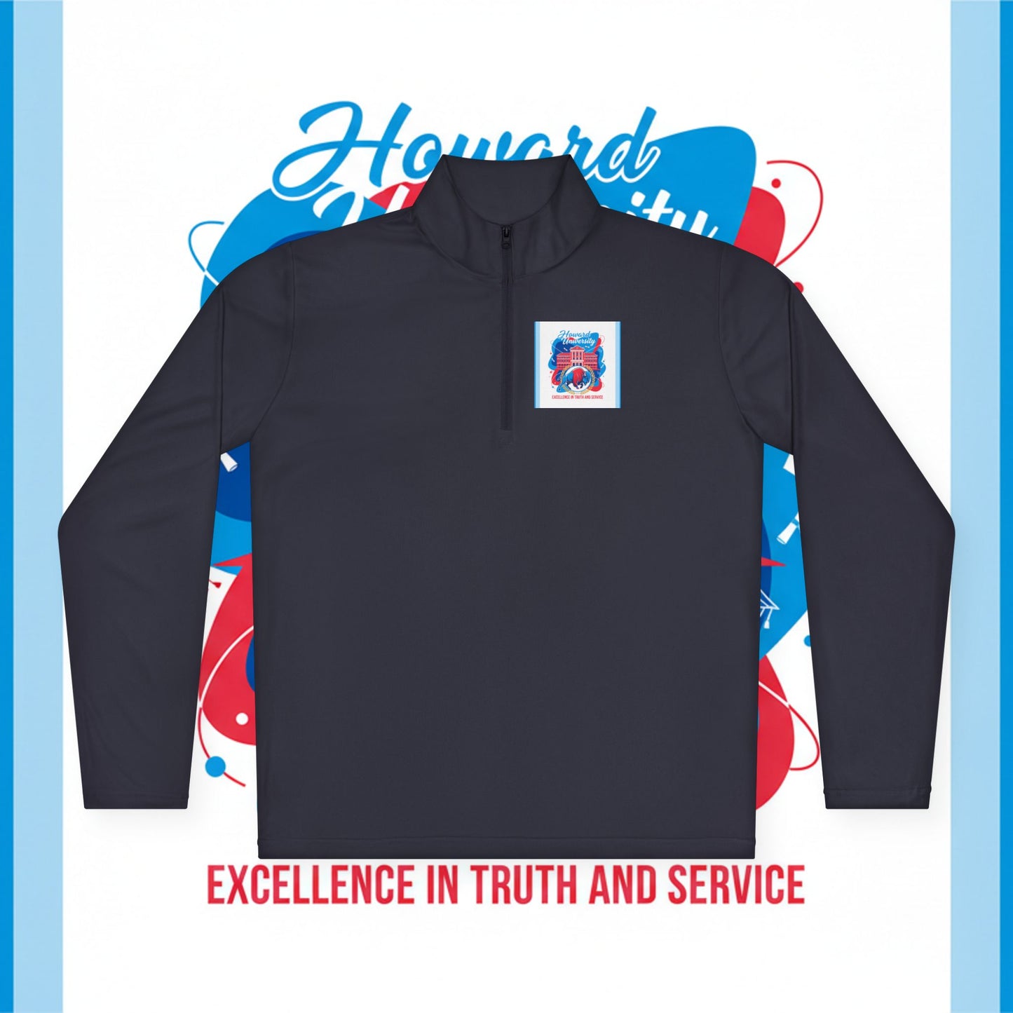 Howard University Legacy Unisex 1/4 Zip Pullover – Classic Solid Color HBCU Pride Collection/ Truth and Service