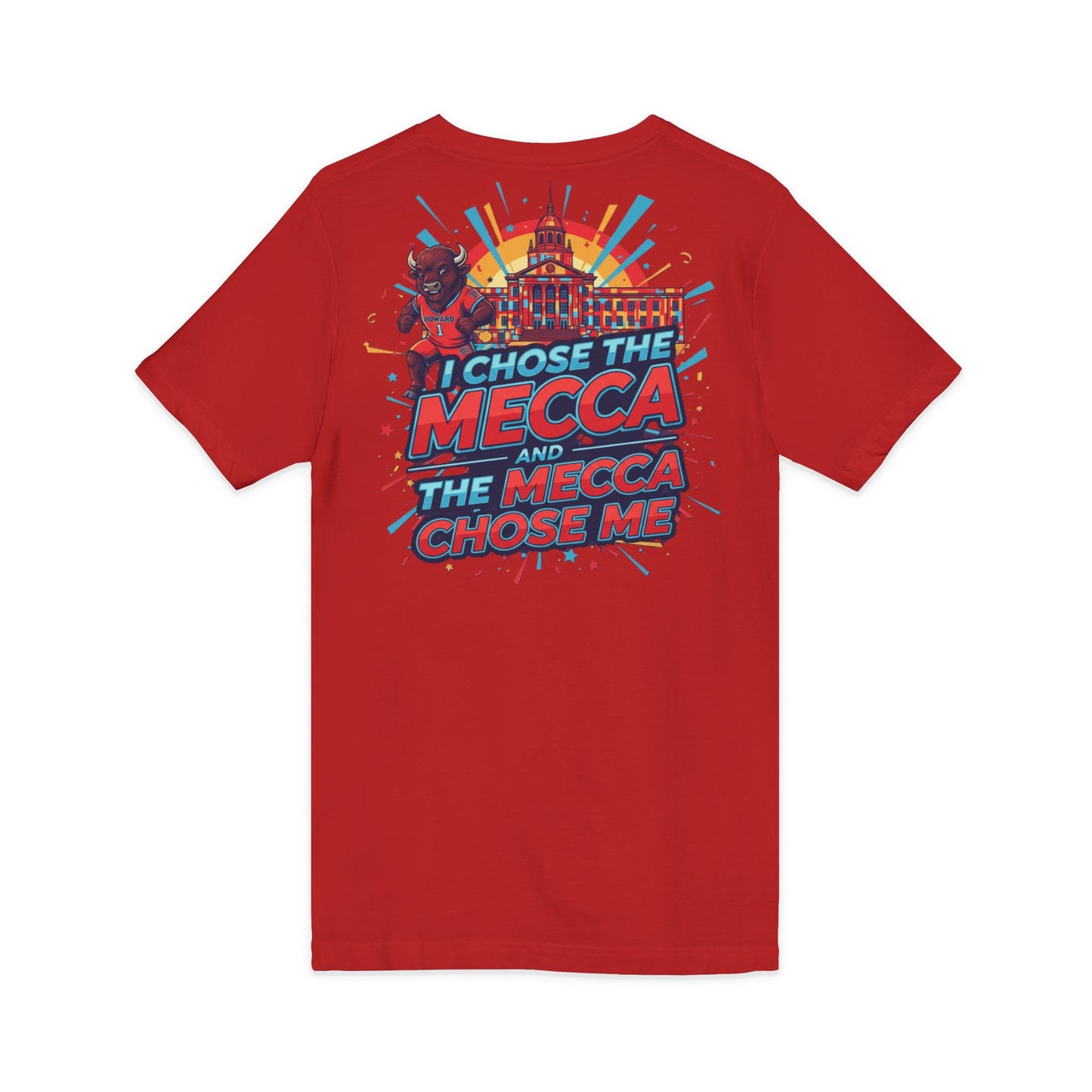 I Chose the Mecca and the Mecca Chose Me Unisex T-Shirt 6/A bold Howard-inspired statement tee for those who proudly embrace the Mecca.