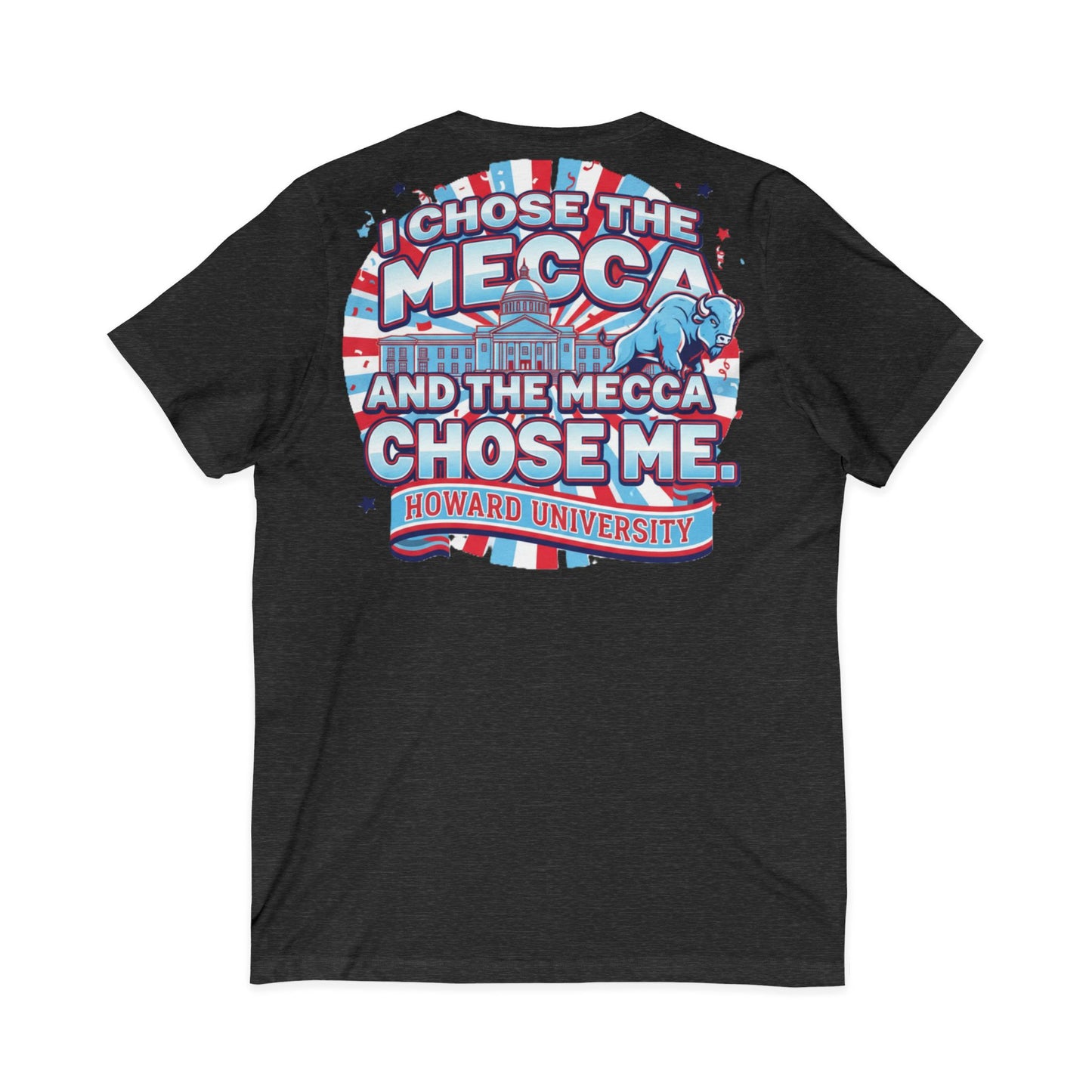 I Chose the Mecca and the Mecca Chose Me Unisex T-Shirt/A bold Howard-inspired statement tee for those who proudly embrace the Mecca.