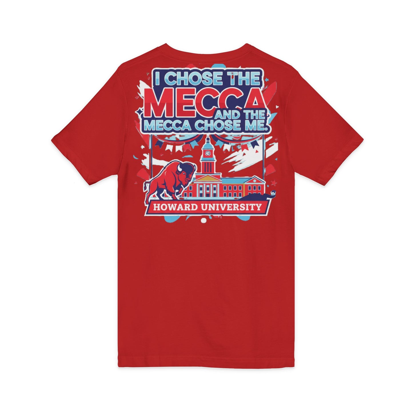 I Chose the Mecca and the Mecca Chose Me Unisex T-Shirt/A bold Howard-inspired statement tee for those who proudly embrace the Mecca.