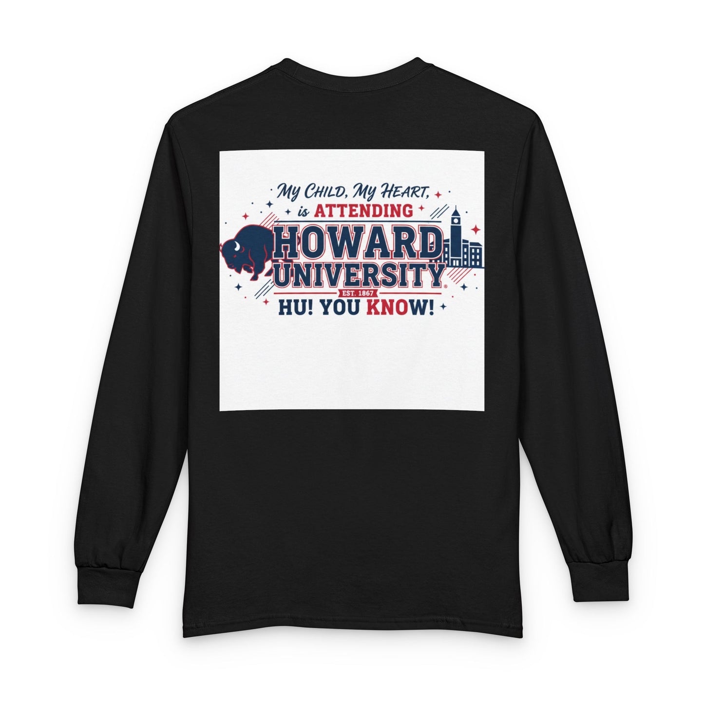 Howard University Pride Family Statement/Unisex Long Sleeve T-Shirt 3