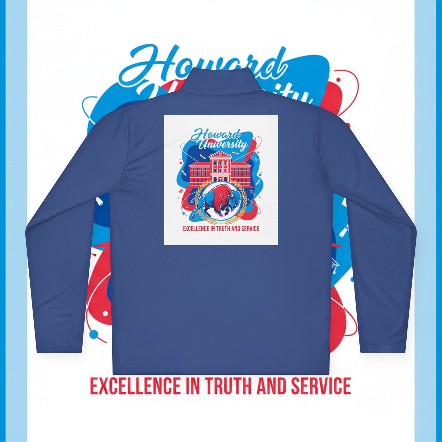 Howard University Legacy Unisex 1/4 Zip Pullover – Classic Solid Color HBCU Pride Collection/ Truth and Service