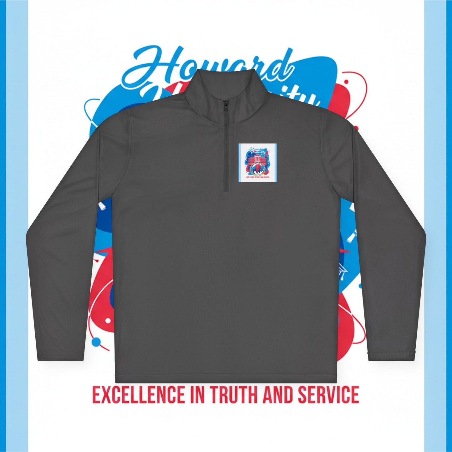 Howard University Legacy Unisex 1/4 Zip Pullover – Classic Solid Color HBCU Pride Collection/ Truth and Service