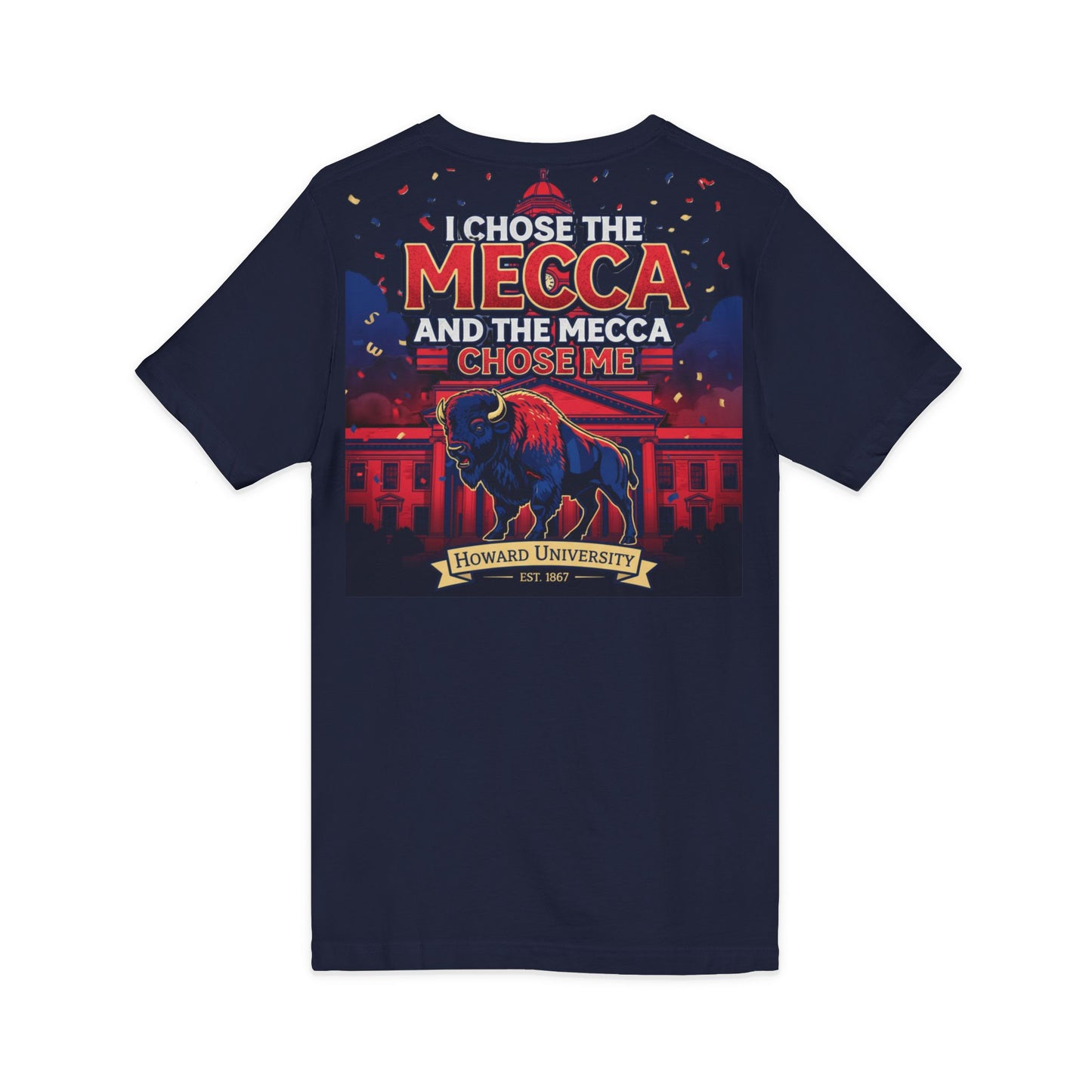 I Chose the Mecca and the Mecca Chose Me Unisex T-Shirt 5/A bold Howard-inspired statement tee for those who proudly embrace the Mecca.