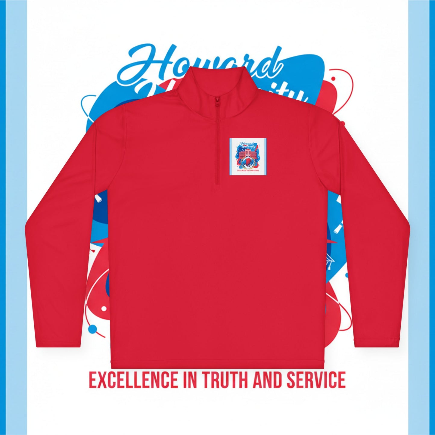 Howard University Legacy Unisex 1/4 Zip Pullover – Classic Solid Color HBCU Pride Collection/ Truth and Service