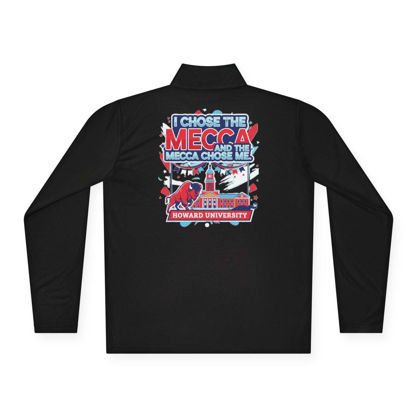 Howard University Legacy Unisex 1/4 Zip Pullover – Classic Solid Color HBCU Pride Collection/ I Chose The Mecca