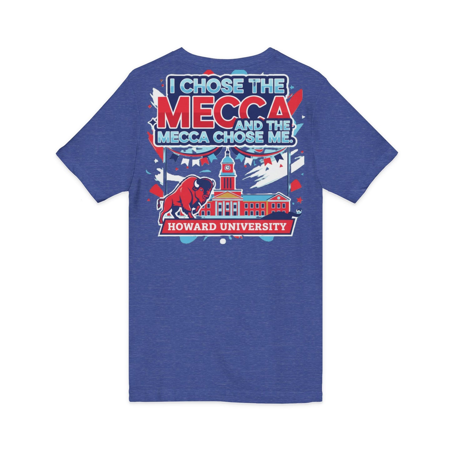 I Chose the Mecca and the Mecca Chose Me Unisex T-Shirt/A bold Howard-inspired statement tee for those who proudly embrace the Mecca.