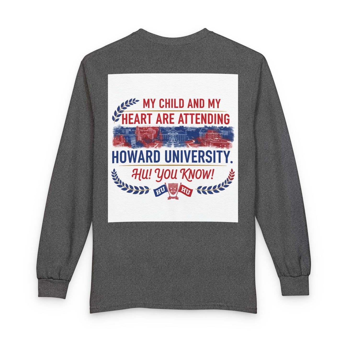 Howard University Pride Family Statement/Unisex Long Sleeve T-Shirt 2