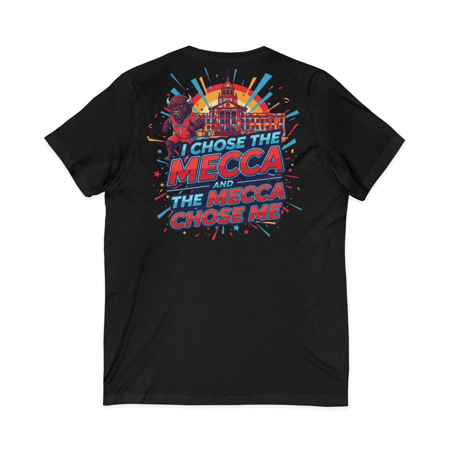 I Chose the Mecca and the Mecca Chose Me Unisex T-Shirt 6/A bold Howard-inspired statement tee for those who proudly embrace the Mecca.