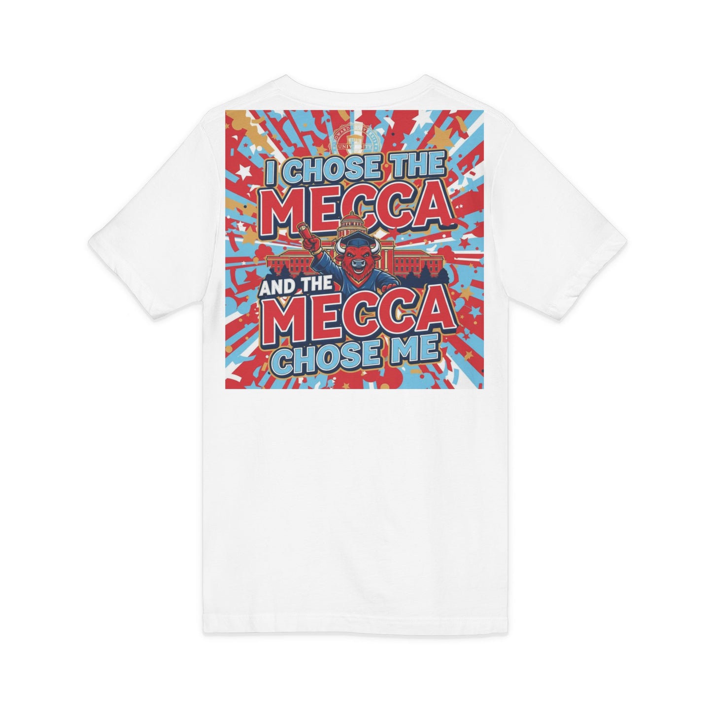 I Chose the Mecca and the Mecca Chose Me Unisex T-Shirt 4/A bold Howard-inspired statement tee for those who proudly embrace the Mecca.