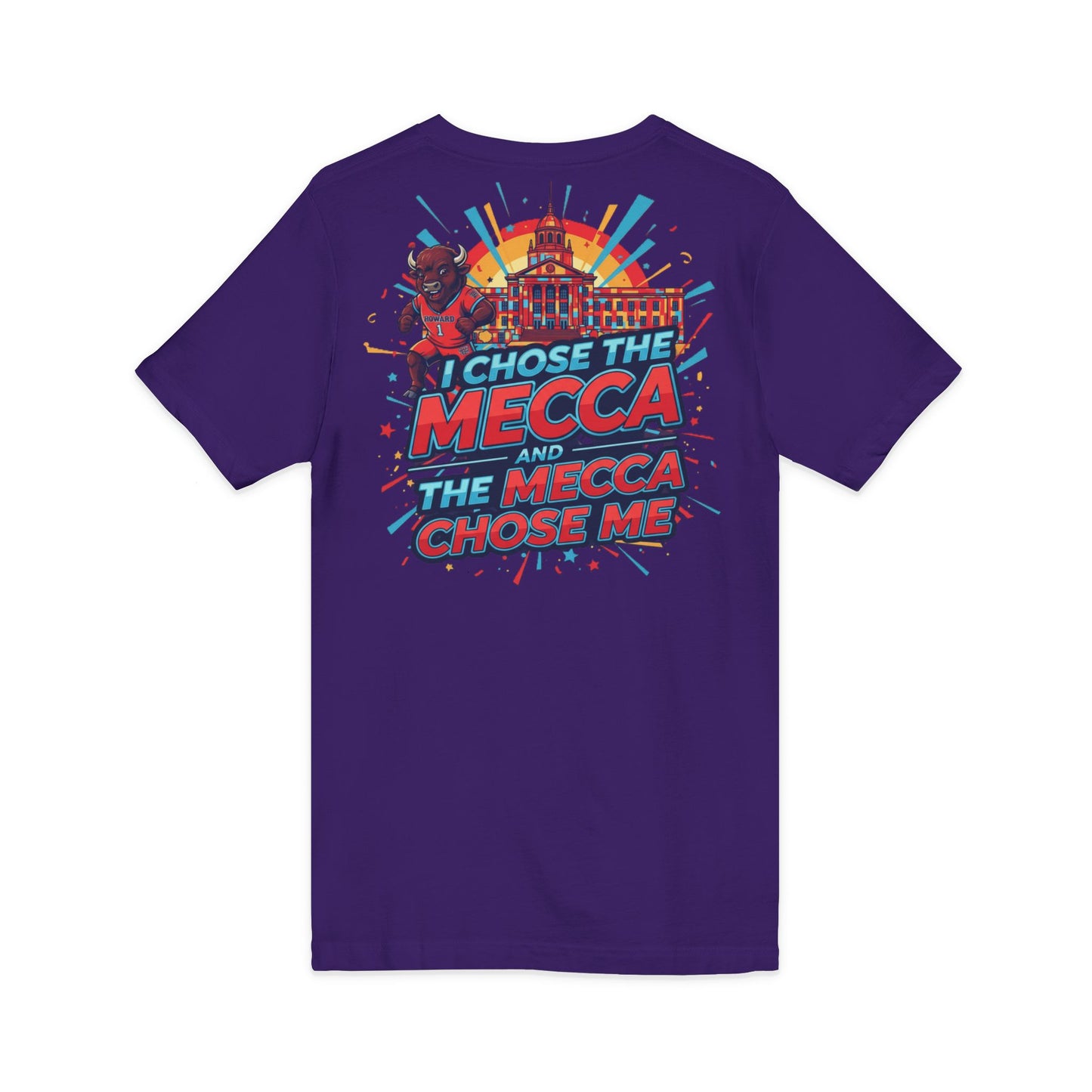 I Chose the Mecca and the Mecca Chose Me Unisex T-Shirt 6/A bold Howard-inspired statement tee for those who proudly embrace the Mecca.