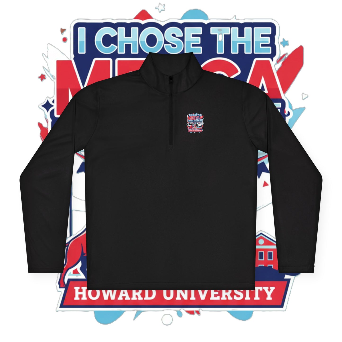 Howard University Legacy Unisex 1/4 Zip Pullover – Classic Solid Color HBCU Pride Collection/ I Chose The Mecca
