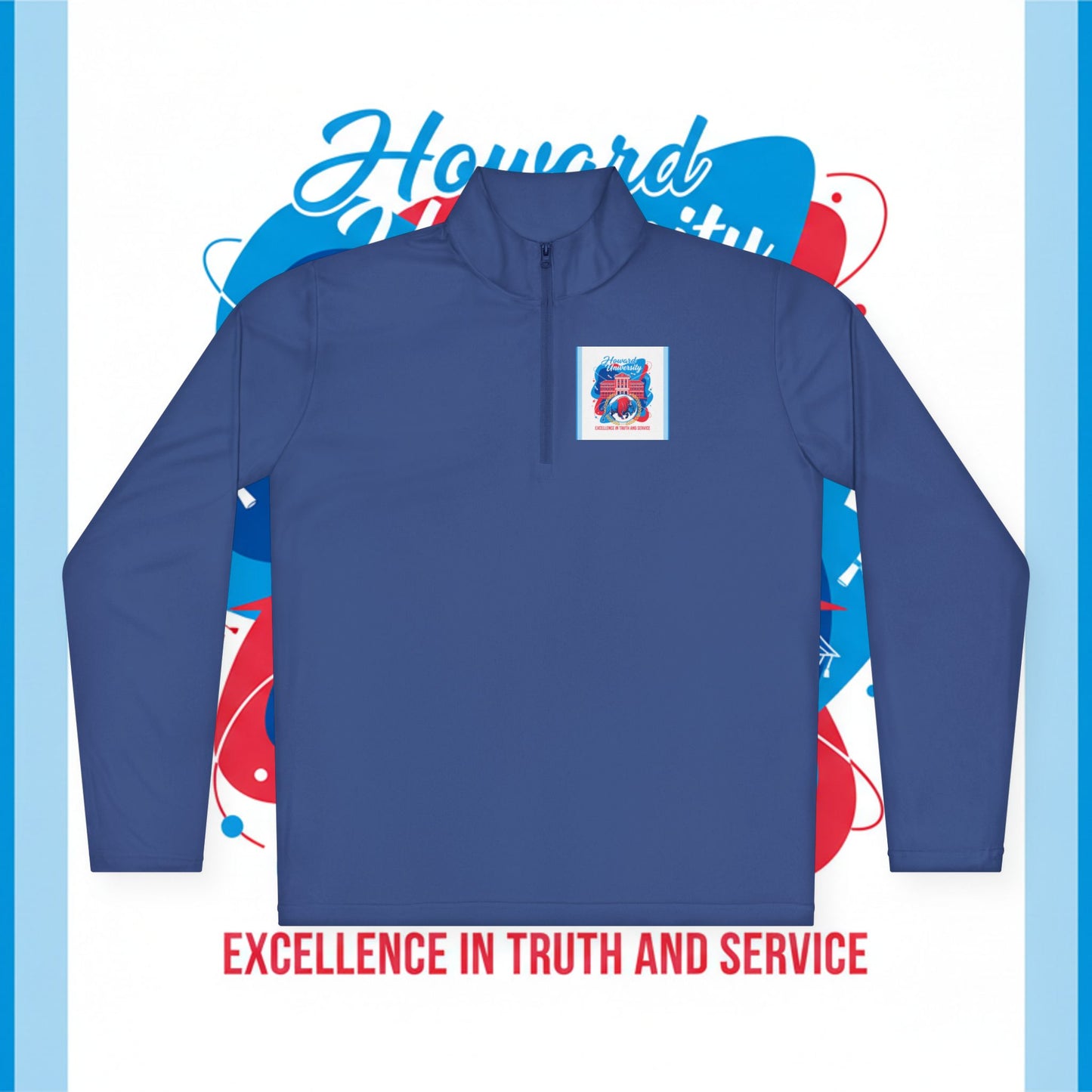 Howard University Legacy Unisex 1/4 Zip Pullover – Classic Solid Color HBCU Pride Collection/ Truth and Service