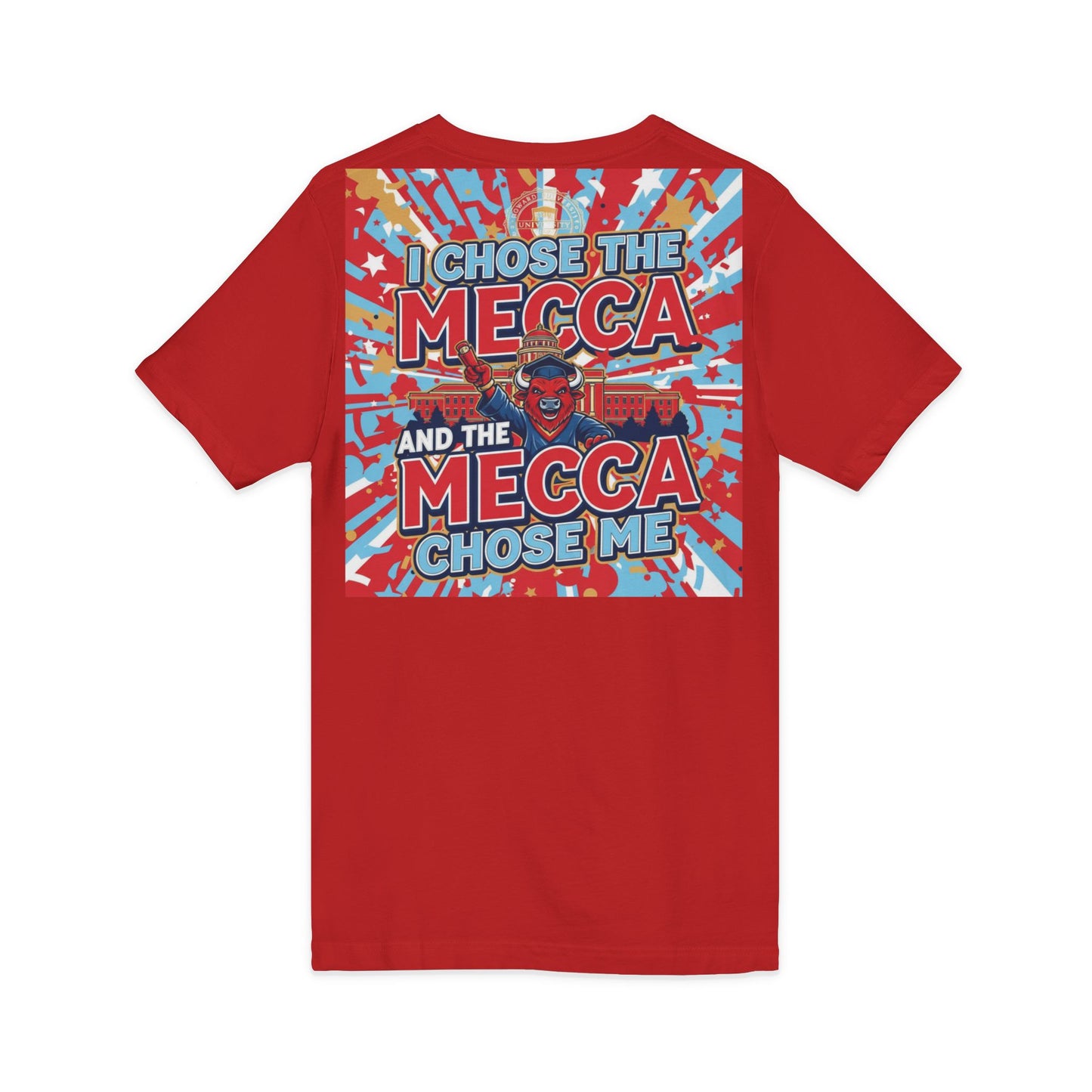 I Chose the Mecca and the Mecca Chose Me Unisex T-Shirt 4/A bold Howard-inspired statement tee for those who proudly embrace the Mecca.
