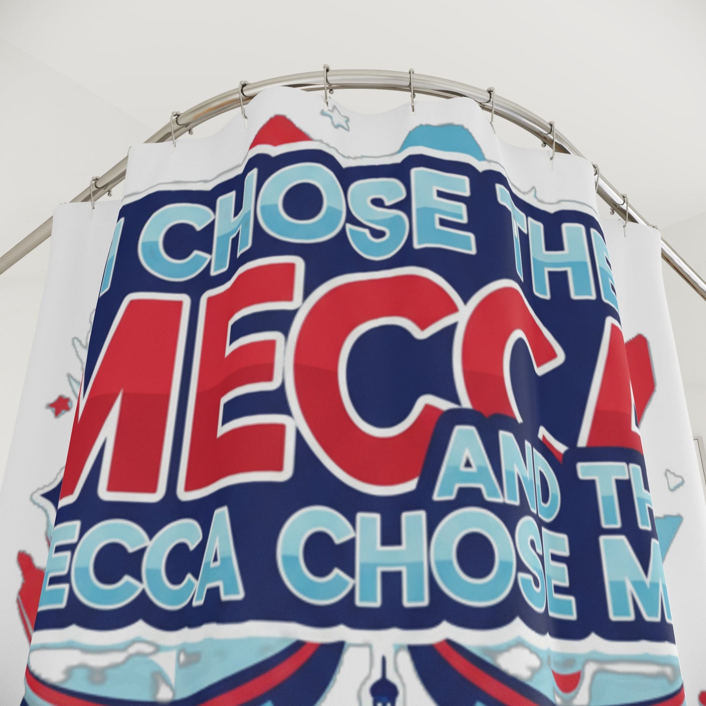 I Chose the Mecca and the Mecca Chose me Shower Curtain 2