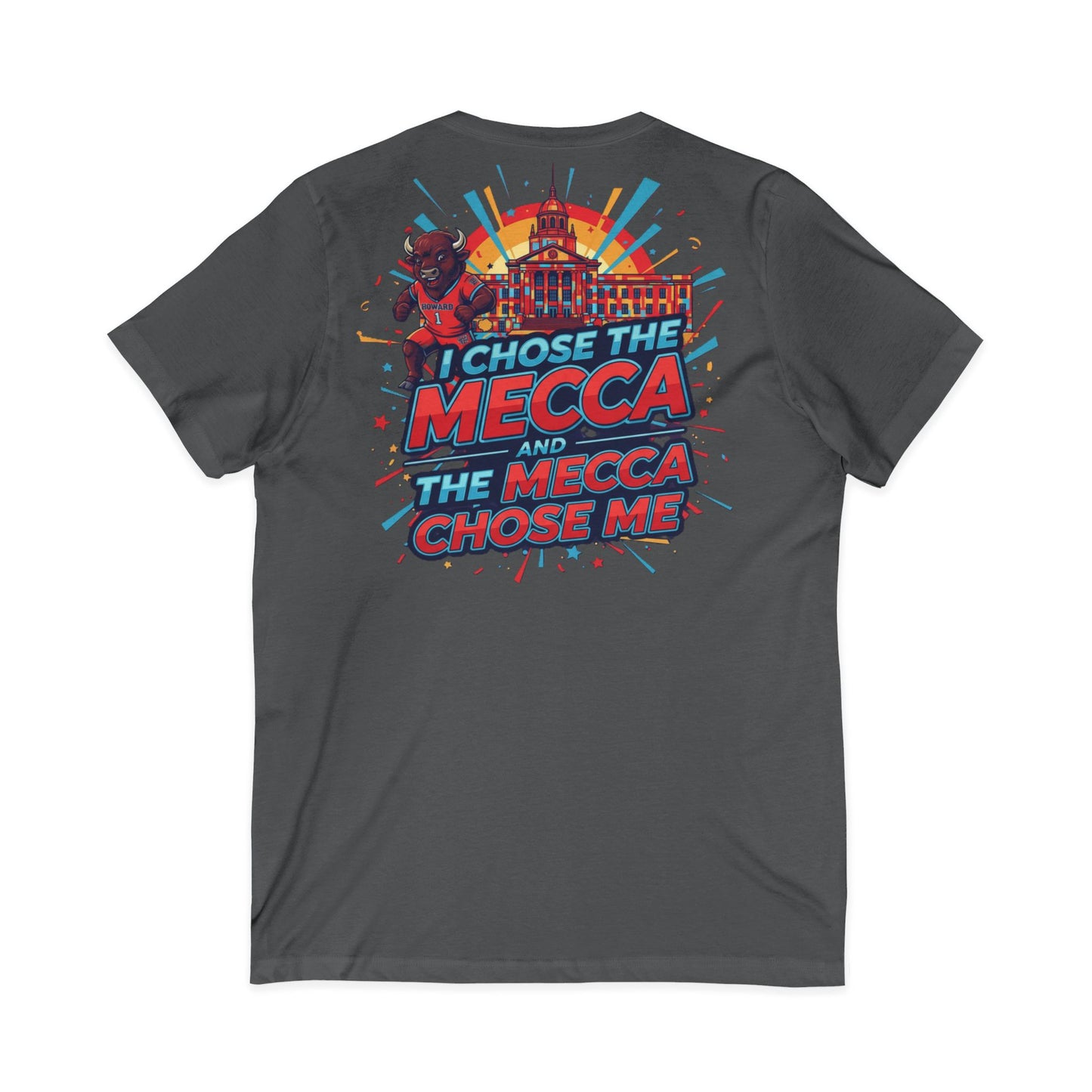 I Chose the Mecca and the Mecca Chose Me Unisex T-Shirt 6/A bold Howard-inspired statement tee for those who proudly embrace the Mecca.