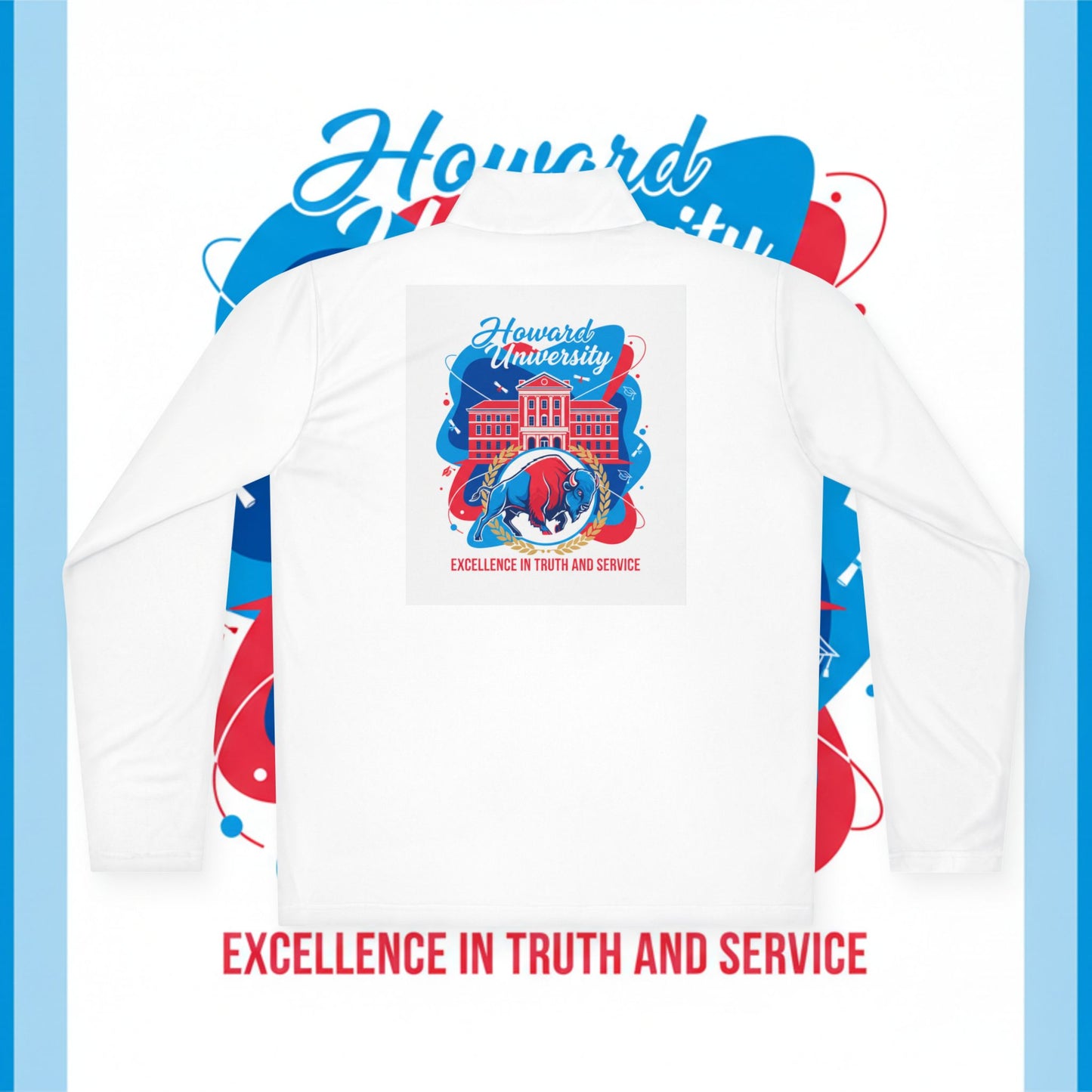 Howard University Legacy Unisex 1/4 Zip Pullover – Classic Solid Color HBCU Pride Collection/ Truth and Service