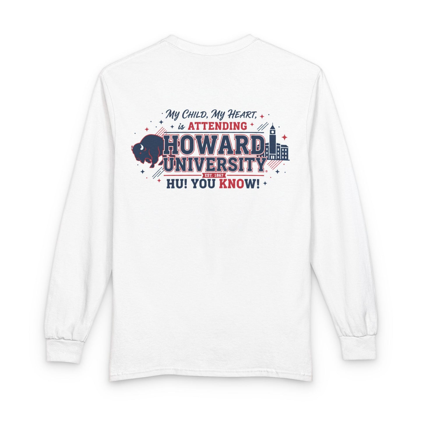 Howard University Pride Family Statement/Unisex Long Sleeve T-Shirt 3