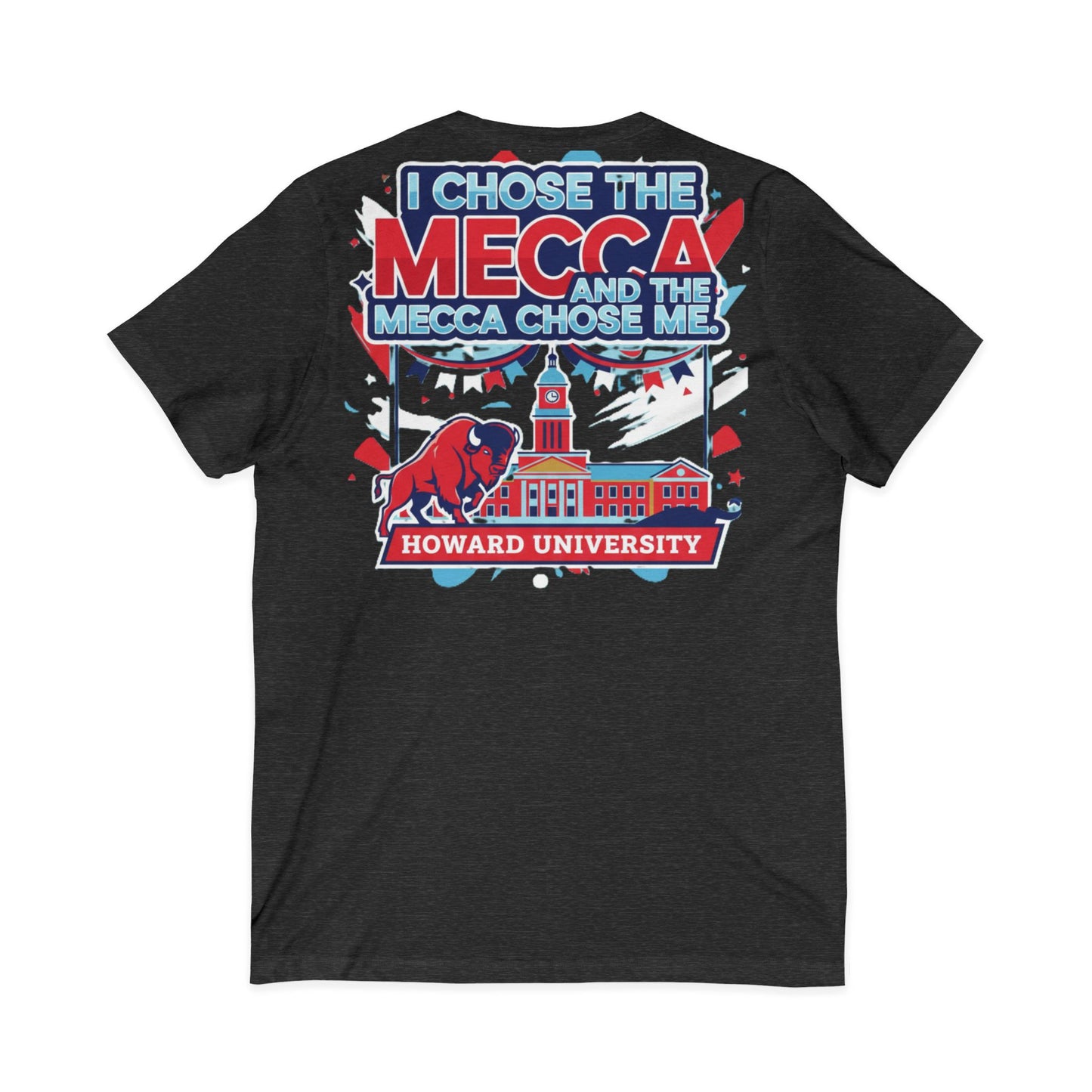 I Chose the Mecca and the Mecca Chose Me Unisex T-Shirt/A bold Howard-inspired statement tee for those who proudly embrace the Mecca.
