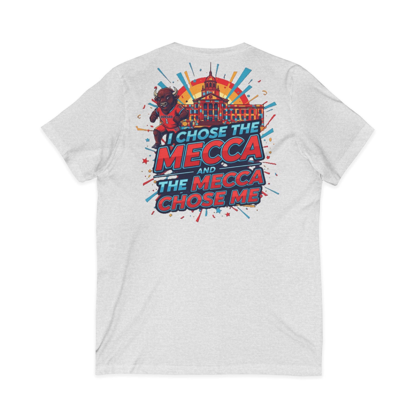 I Chose the Mecca and the Mecca Chose Me Unisex T-Shirt 6/A bold Howard-inspired statement tee for those who proudly embrace the Mecca.
