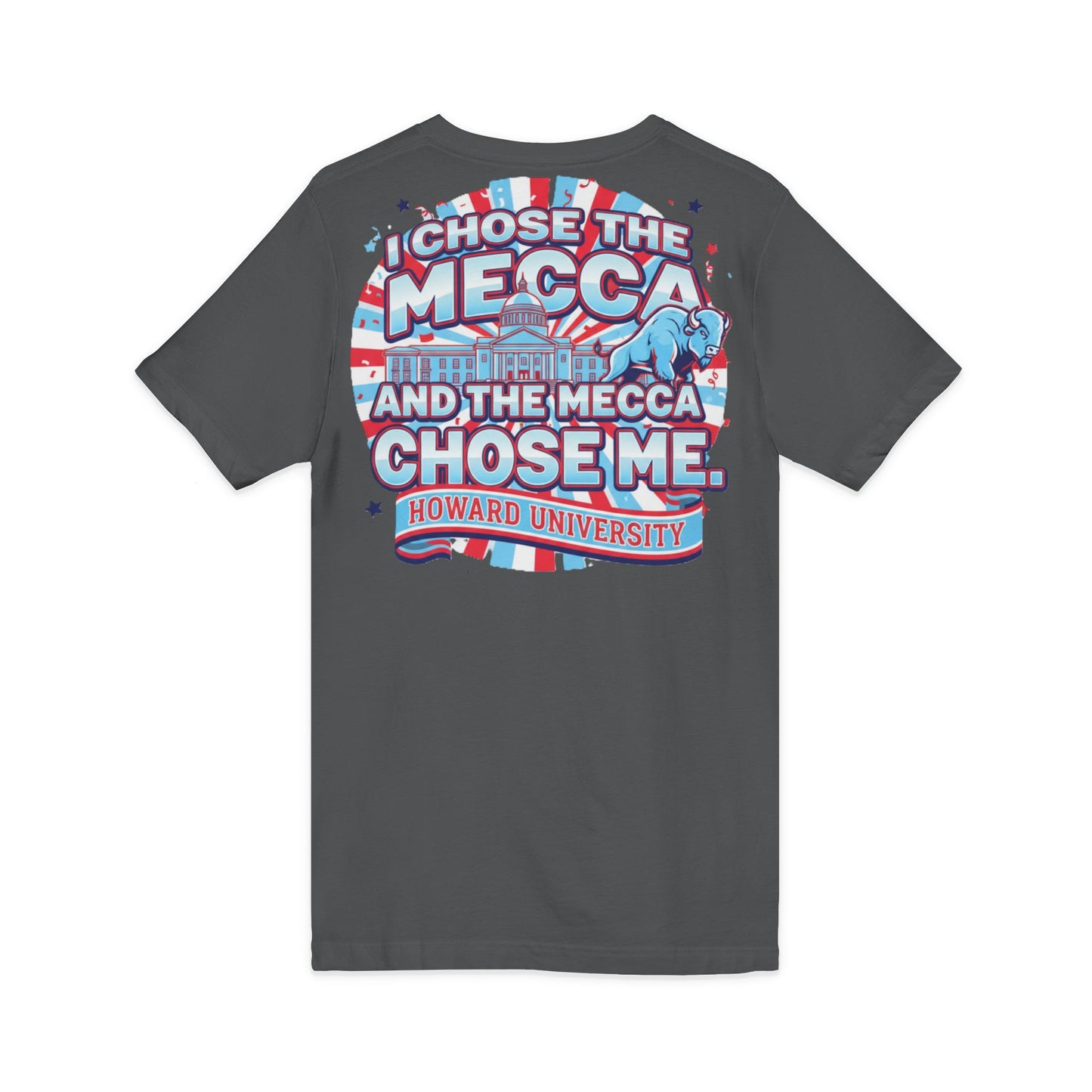 I Chose the Mecca and the Mecca Chose Me Unisex T-Shirt/A bold Howard-inspired statement tee for those who proudly embrace the Mecca.