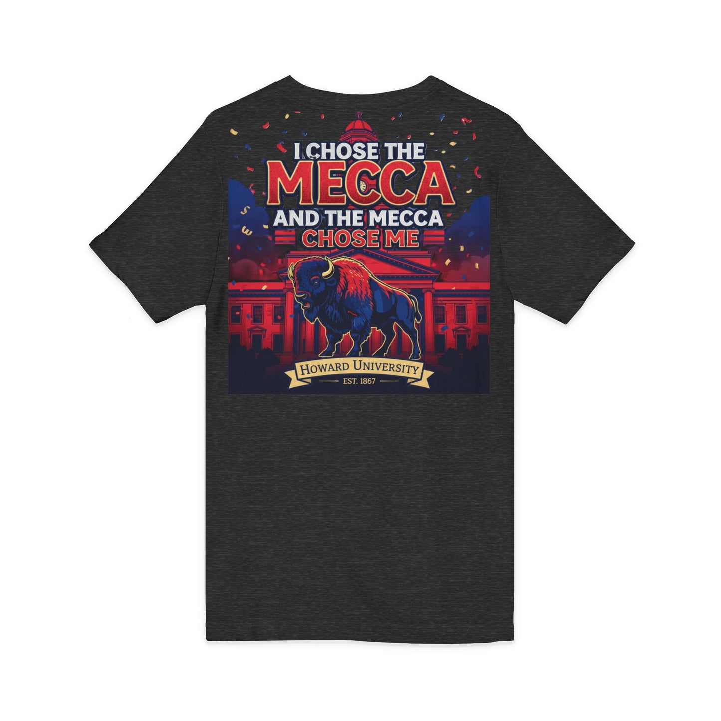 I Chose the Mecca and the Mecca Chose Me Unisex T-Shirt 5/A bold Howard-inspired statement tee for those who proudly embrace the Mecca.