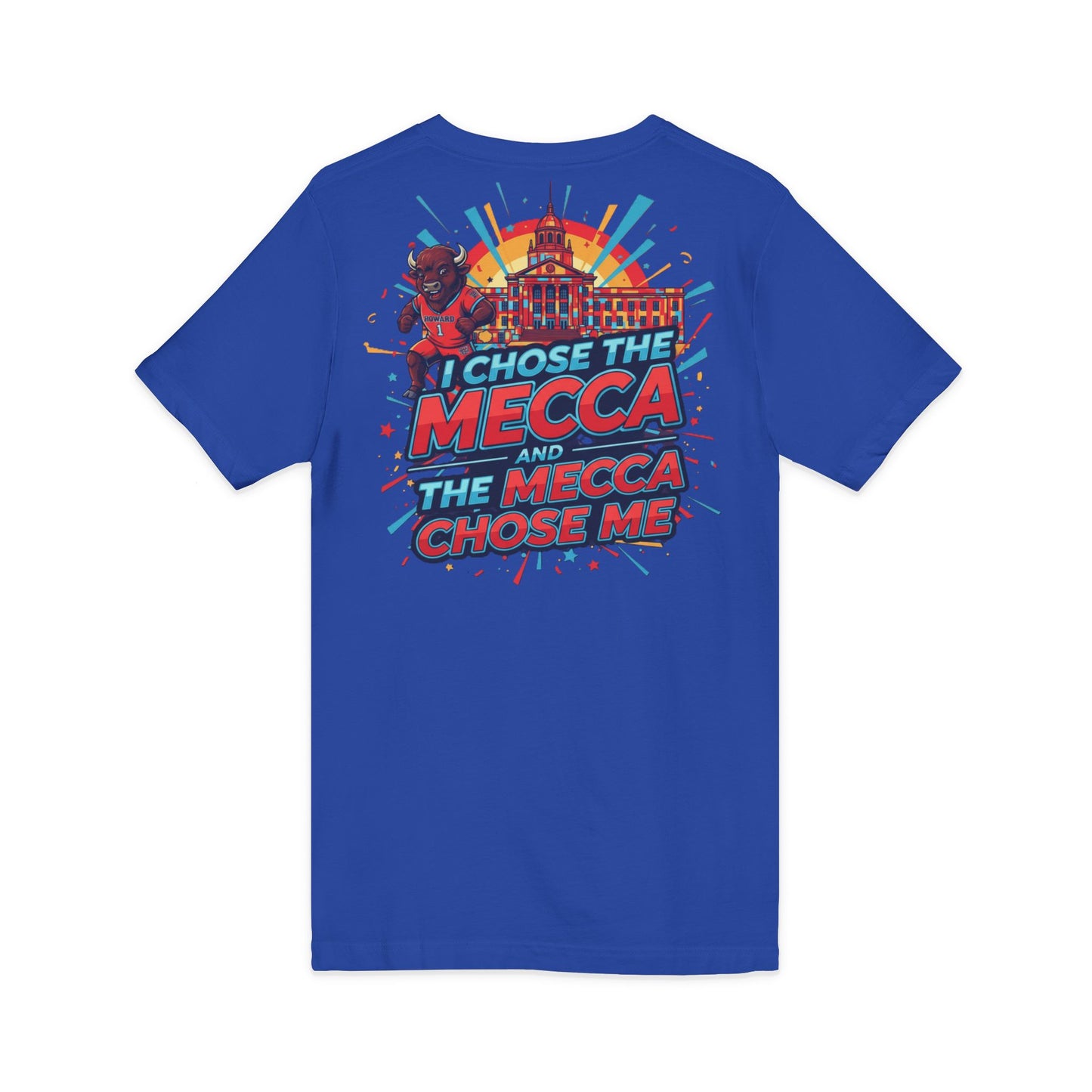 I Chose the Mecca and the Mecca Chose Me Unisex T-Shirt 6/A bold Howard-inspired statement tee for those who proudly embrace the Mecca.