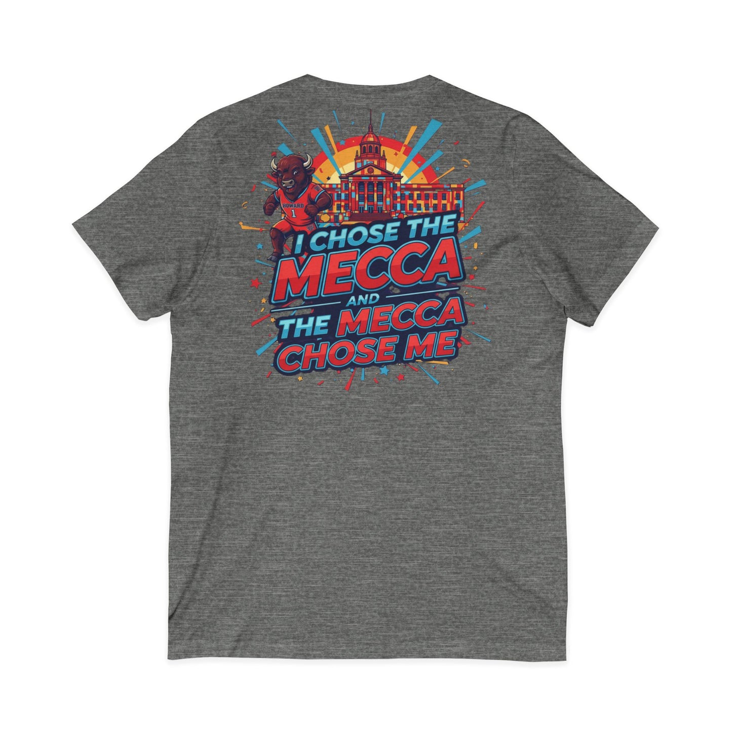 I Chose the Mecca and the Mecca Chose Me Unisex T-Shirt 6/A bold Howard-inspired statement tee for those who proudly embrace the Mecca.