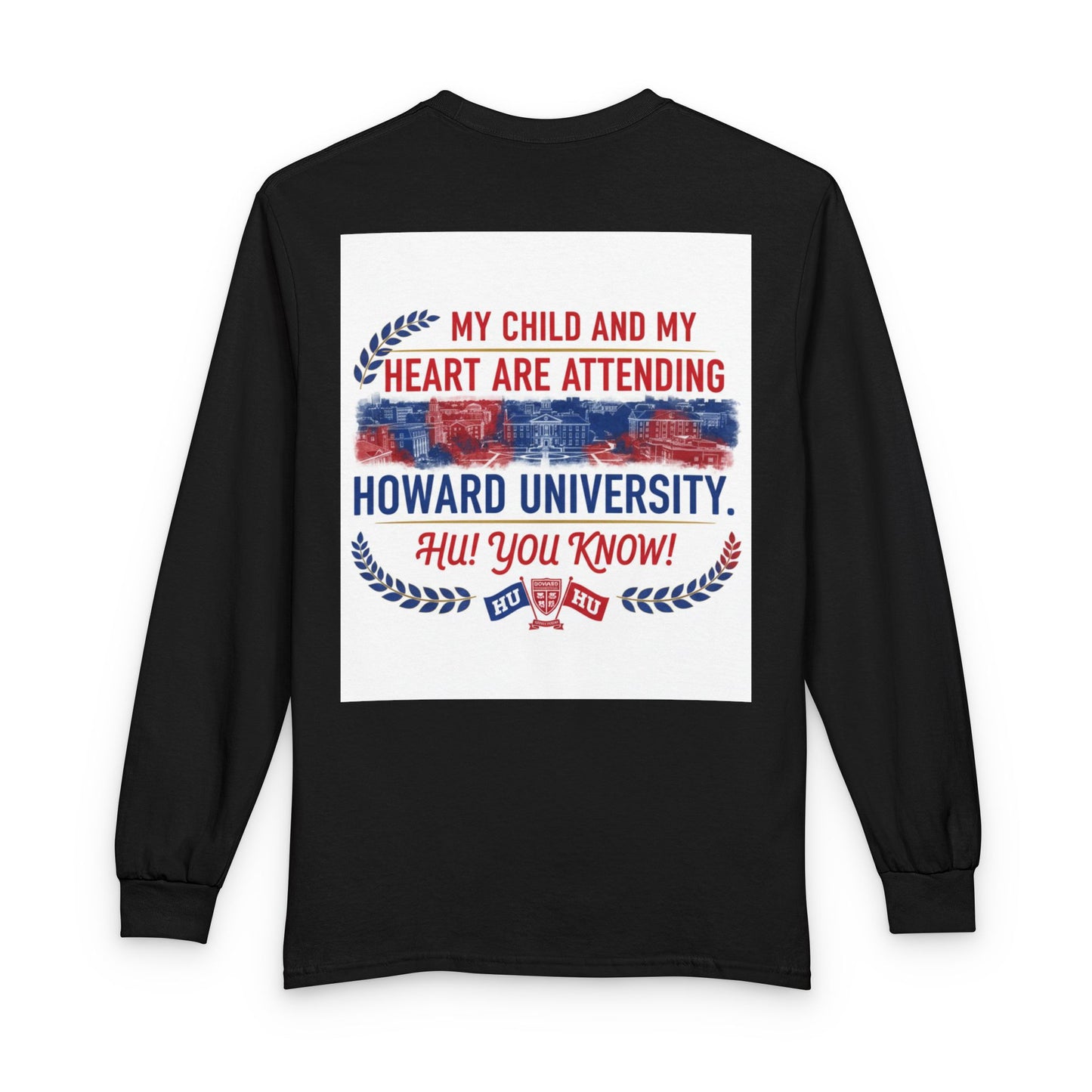 Howard University Pride Family Statement/Unisex Long Sleeve T-Shirt 2
