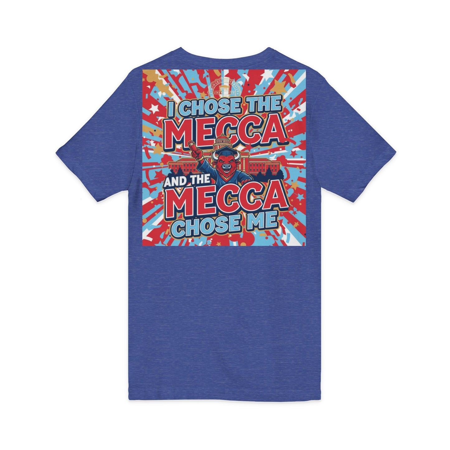 I Chose the Mecca and the Mecca Chose Me Unisex T-Shirt 4/A bold Howard-inspired statement tee for those who proudly embrace the Mecca.