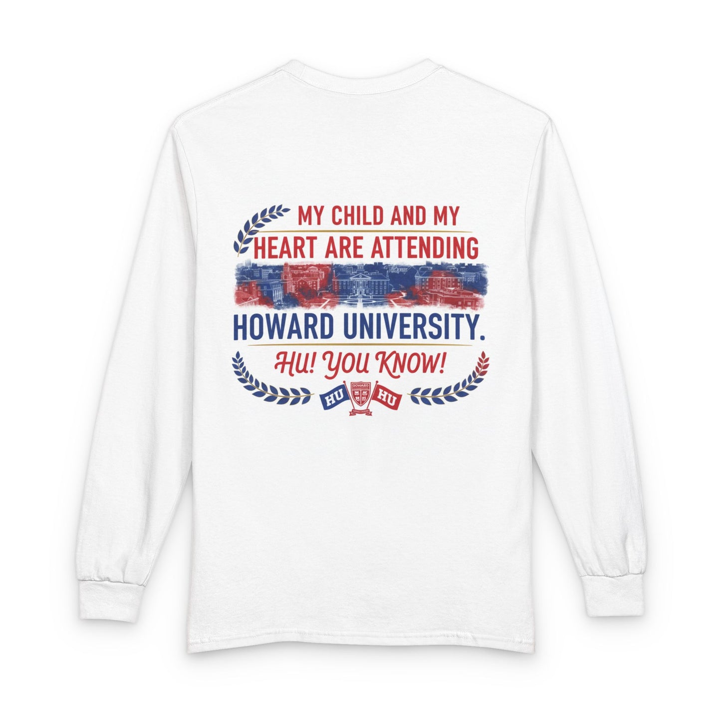 Howard University Pride Family Statement/Unisex Long Sleeve T-Shirt 2