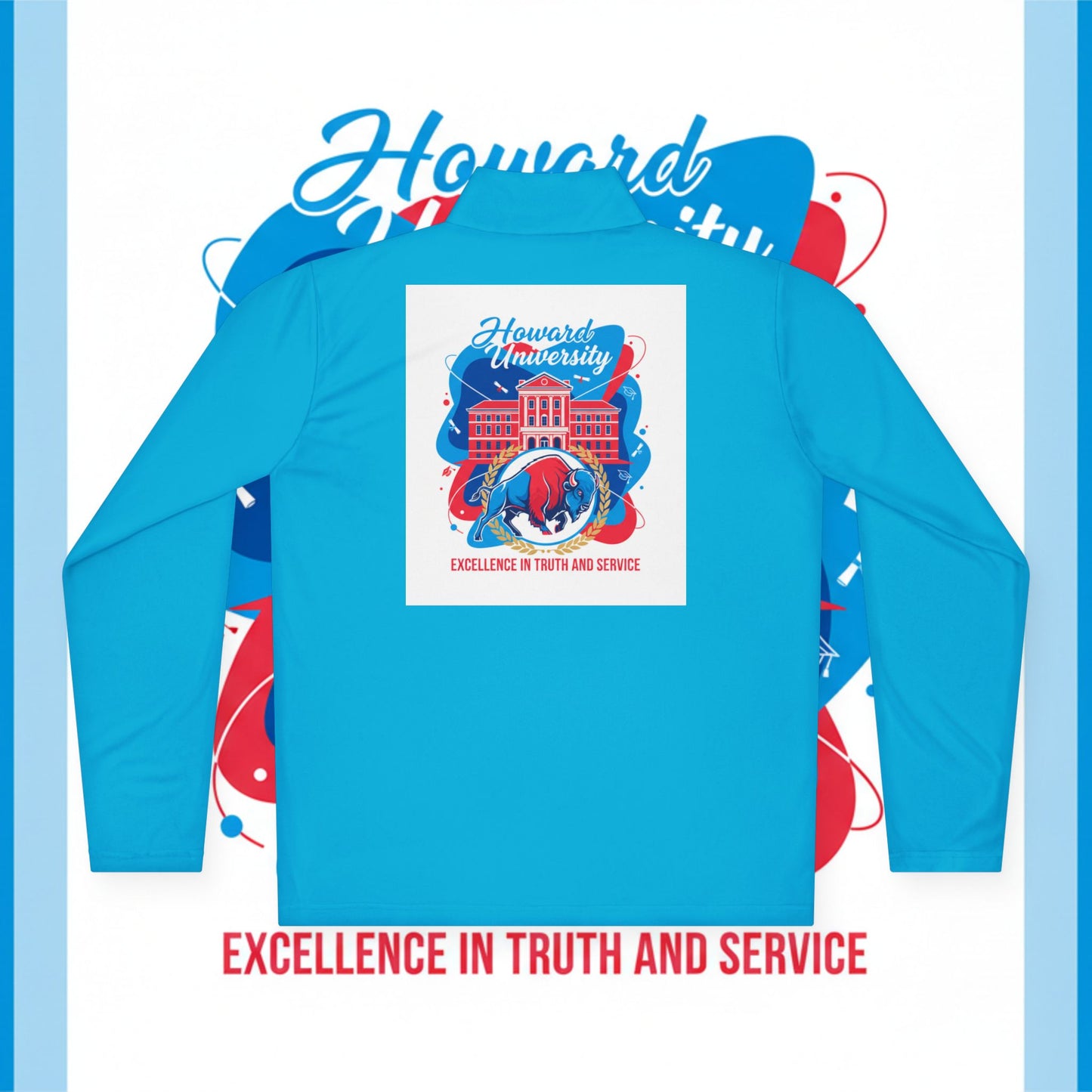 Howard University Legacy Unisex 1/4 Zip Pullover – Classic Solid Color HBCU Pride Collection/ Truth and Service