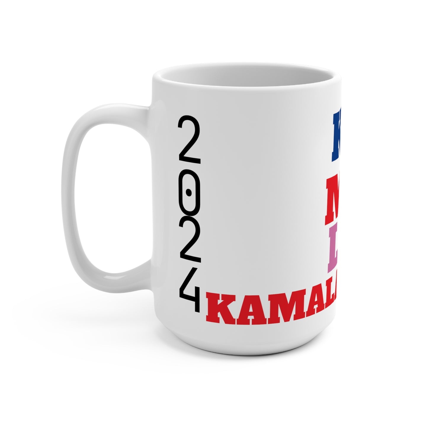KAMALA 2024  Mug 15oz