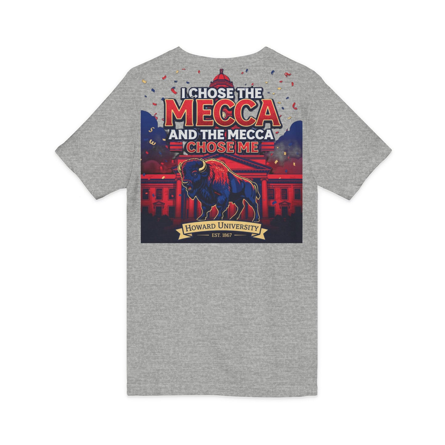 I Chose the Mecca and the Mecca Chose Me Unisex T-Shirt 5/A bold Howard-inspired statement tee for those who proudly embrace the Mecca.