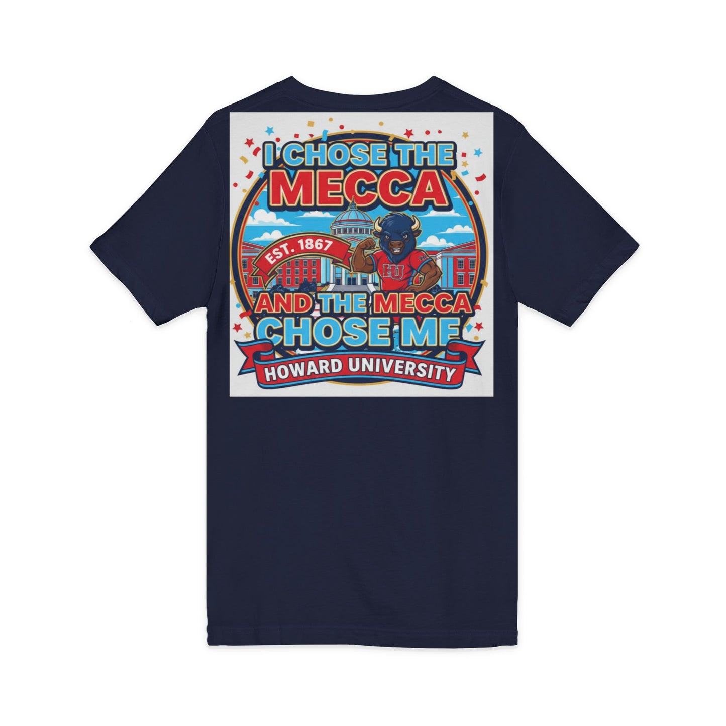 I Chose the Mecca and the Mecca Chose Me Unisex T-Shirt/A bold Howard-inspired statement tee for those who proudly embrace the Mecca.
