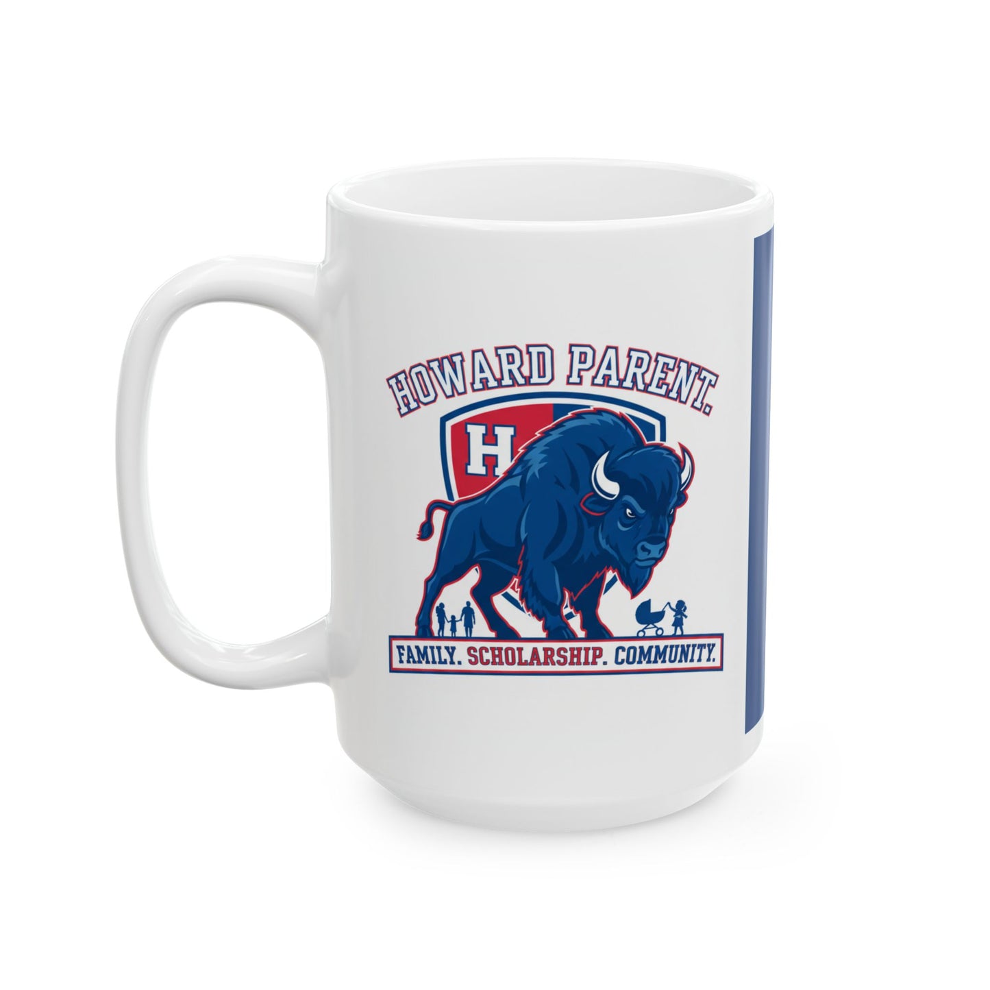 HU Parent Mug Collection  Proud, Connected, Bison Strong /Ceramic Mug, (11oz, 15oz) 2